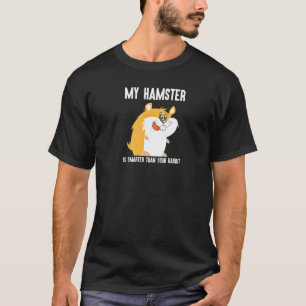 Graphic Intelligent My Hamster is Smarter  Pet T-Shirt