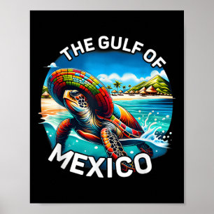 Graphic Sea Turtle Gulf Of Mexico Never Forget Poster