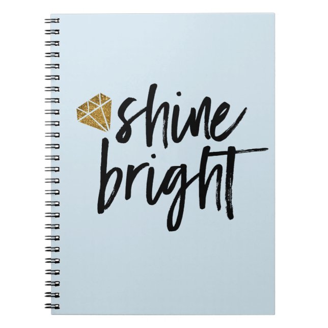 Graphic Shine Bright Text With Gold Diamond Spiral Notebook (Front)