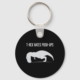 Graphic T-rex Hates Push-ups Funny Gym Trex Pet Di Key Ring