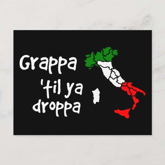 Grappa Til Ya Droppa Postcard (Front)