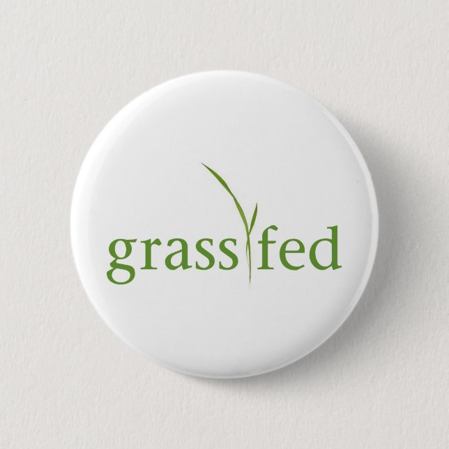 Grass Fed 6 Cm Round Badge (Front)
