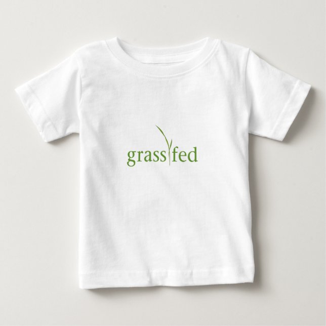 Grass Fed Baby T-Shirt (Front)
