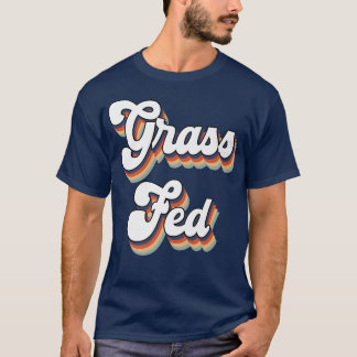 Grass Fed Vegan Herbivore Vegetarian Retro Style  T-Shirt
