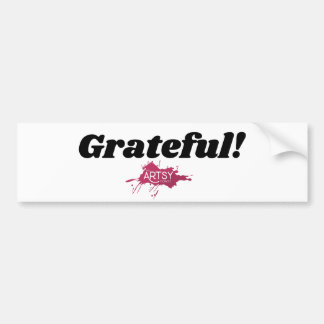 "Grateful!" Bumper Sticker