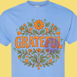 Grateful - Christian T-Shirt
