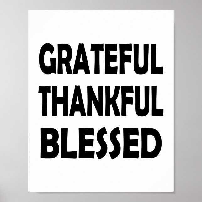 Grateful for Everything | Thankful and Blessed Poster (Front)