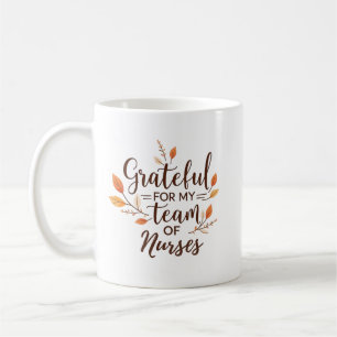 Grateful for My Team Personalised Nurse Coffee Mug