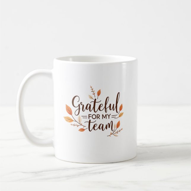 Grateful for My Team Thanksgiving Coffee Mug (Left)