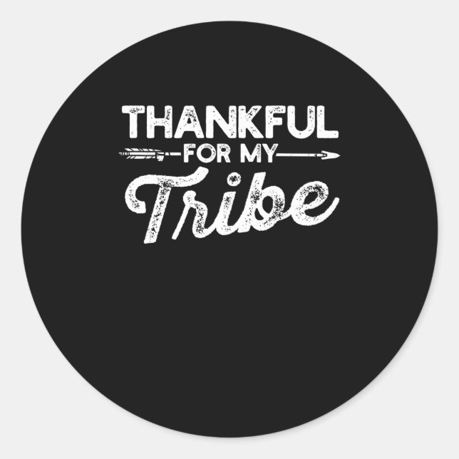 Grateful for my tribe Funny Autumn Classic Round Sticker (Front)