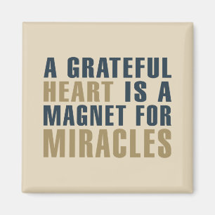 Grateful Heart Magnet for Miracles Magnet