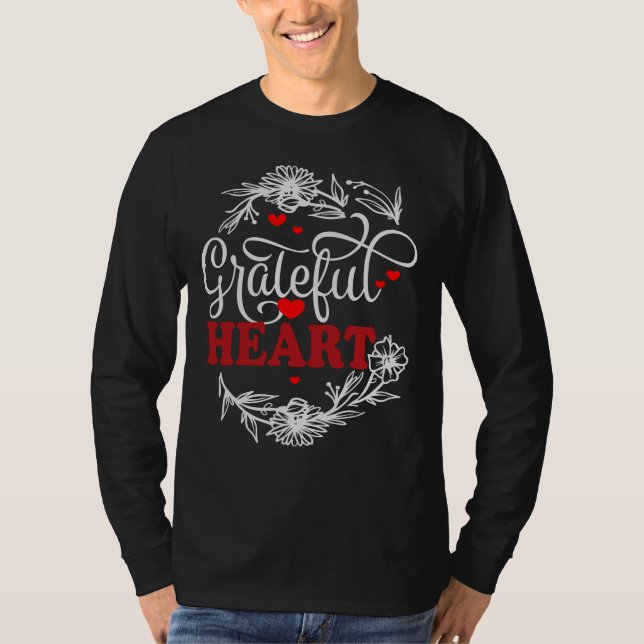 GRATEFUL HEART T-Shirt (Front)