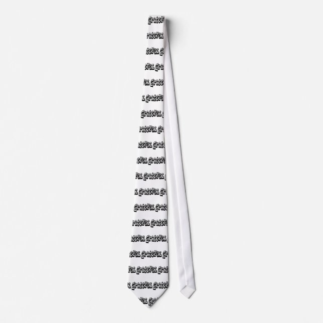 Grateful Saying Graffiti Style typography Tie (Front)