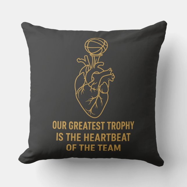 Grateful Team – Our Greatest Trophy is the Heartbe Cushion (Front)
