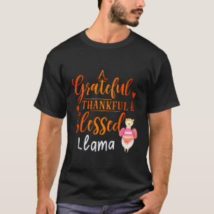 grateful thankful and blessed llama thanksgiving T-Shirt