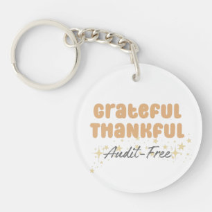 Grateful Thankful Audit Free - Funny Accountant Key Ring
