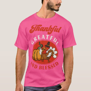 Grateful thankful blessed 2 T-Shirt