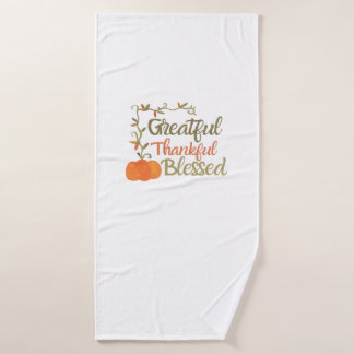Grateful Thankful Blessed Fall Quote  Autumn Thank Bath Towel