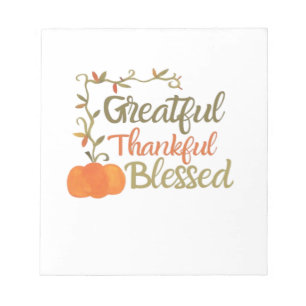 Grateful Thankful Blessed Fall Quote  Autumn Thank Notepad