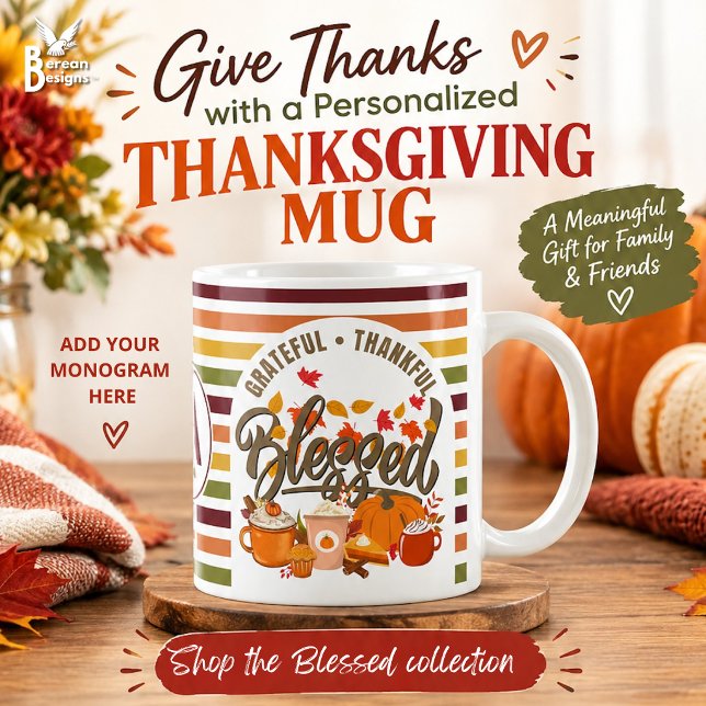 Grateful Thankful BLESSED Fall Stripes Monogram  Coffee Mug (Personalized Thanksgiving monogram mug w/ “Grateful Thankful Blessed” text and fall coffee elements)