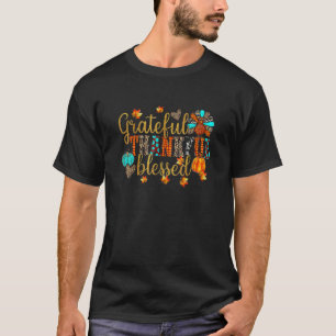 Grateful Thankful Blessed Gobble Turkey Thanksgivi T-Shirt