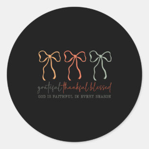 Grateful Thankful Blessed God's Faithful Christian Classic Round Sticker