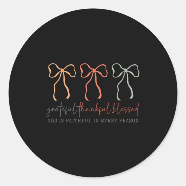 Grateful Thankful Blessed God's Faithful Christian Classic Round Sticker (Front)