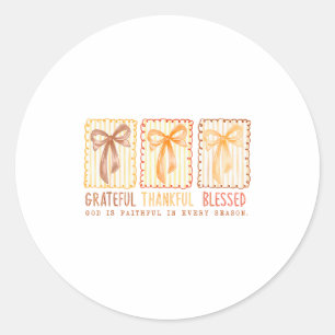 Grateful Thankful Blessed Gods Faithful Christian Classic Round Sticker