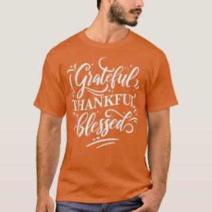 Grateful Thankful Blessed Happy Thanksgiving Desi T-Shirt