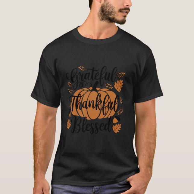 Grateful Thankful Blessed Pumpkin Coffee Fall Than T-Shirt (Front)