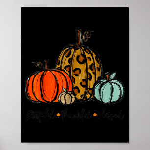 Grateful Thankful Blessed Pumpkin Thanksgiving Aut Poster