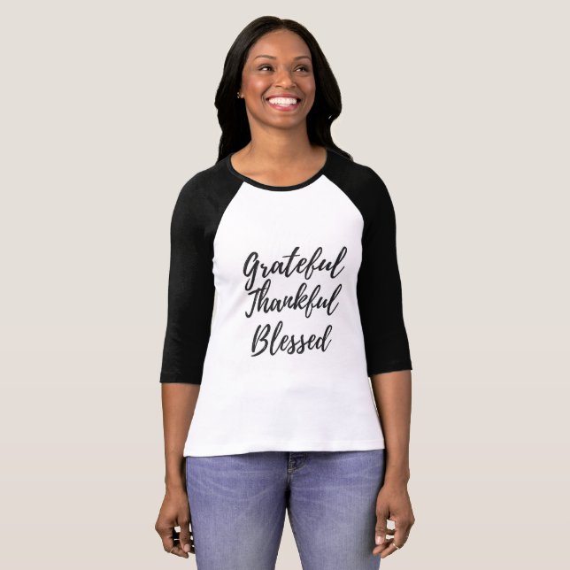 Grateful, Thankful, Blessed Raglan Tee (Front Full)