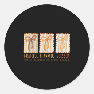 Grateful Thankful Blessed Religious Christian Classic Round Sticker