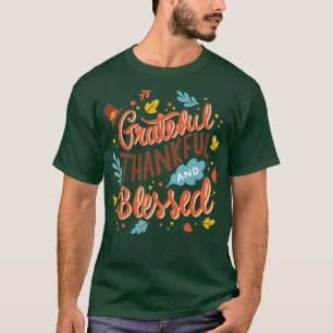 Grateful Thankful Blessed T-Shirt