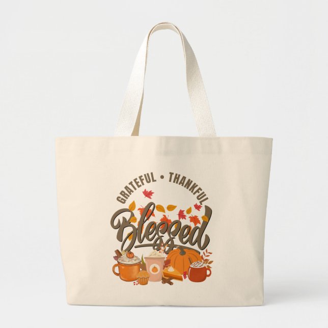 GRATEFUL THANKFUL BLESSED Thanksgiving Large Tote Bag (Front)