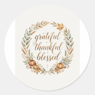 Grateful Thankful Blessed Thanksgiving Wreath Tee Classic Round Sticker