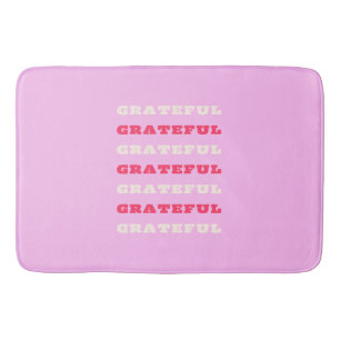 Grateful, Thankful, Gratitude Quote, Pink, Holiday Bath Mat