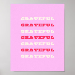 Grateful, Thankful, Gratitude Quote, Pink, Holiday Poster