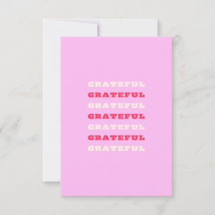Grateful, Thankful, Gratitude Quote, Pink, Holiday Thank You Card