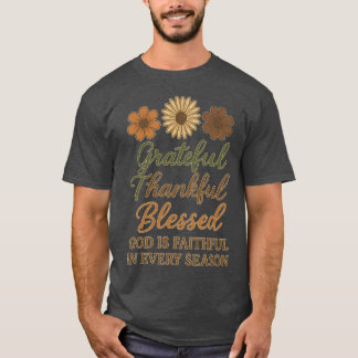 Grateful Thankful Thankful T-Shirt