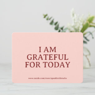 Grateful Today Card, Self-Love Custom Gift for Her Holiday Card