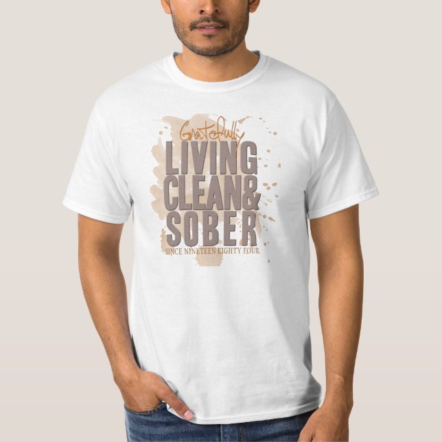 Gratefully Living Clean & Sober Customisable T-Shirt (Front)