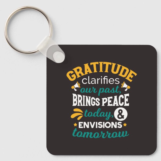  Gratitude Brings Peace Today – Positive Faith Key Ring (Front)