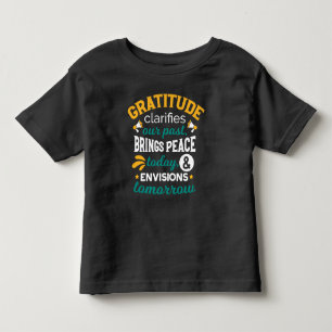 Gratitude Brings Peace Today – Positive Faith Toddler T-Shirt