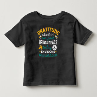 Gratitude Brings Peace Today – Positive Faith Toddler T-Shirt