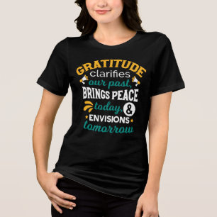 Gratitude Brings Peace Today – Positive Faith Tri-Blend Shirt