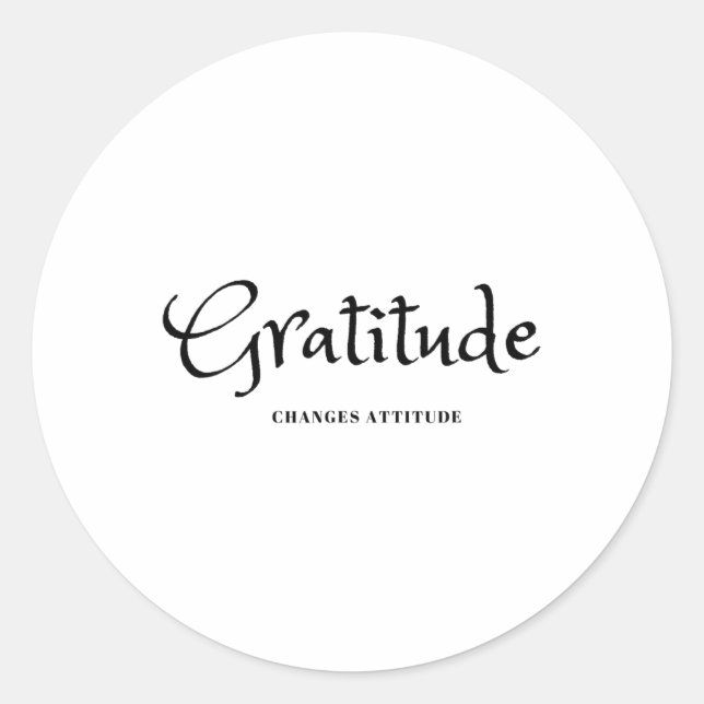 Gratitude Changes Attitude Thanksgiving Fall Seaso Classic Round Sticker (Front)