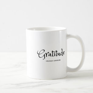 Gratitude Changes Attitude Thanksgiving Fall Seaso Coffee Mug