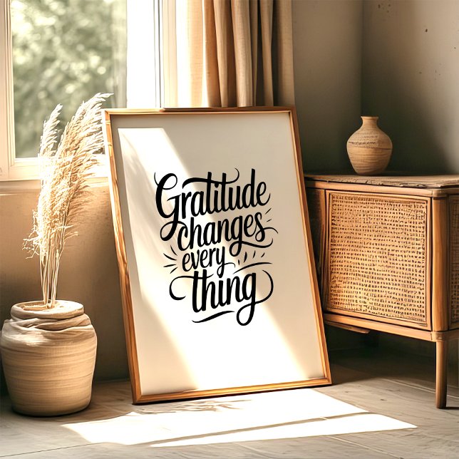 Gratitude Changes Everything Wall Art Print (Creator Uploaded)