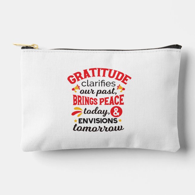 Gratitude Clarifies Our Past – Inspirational Art Accessory Pouch (Front)